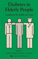 Diabetes in Elderly People: A guide for the health care team 0412328704 Book Cover