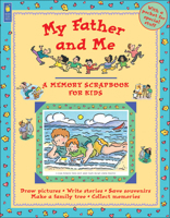 My Father and Me (Memory Scrapbooks for Kids) 1550746375 Book Cover