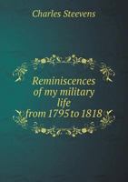 Reminiscences of My Military Life From 1795 to 1818 1017392714 Book Cover