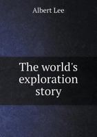 The World's Exploration Story 1358309051 Book Cover