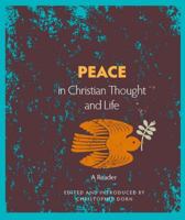 Peace in Christian Thought and Life: An Anthology 2825416231 Book Cover