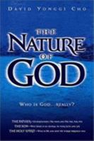 The Nature of God: Who Is God... Really 0884197735 Book Cover