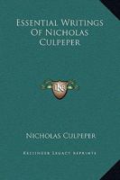 Essential Writings Of Nicholas Culpeper 1425453988 Book Cover