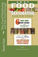 Easy Food Dehydrating and Safe Food Storage 1070241083 Book Cover