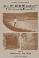 Soils and Their Management: A Sino-European Perspective 9401164134 Book Cover