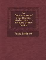 Der kommunismus Jesu Und Der Kirchenv�ter... 1022616455 Book Cover