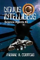 Novus Intelligens (Science Agents) 1624204945 Book Cover