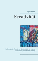 Kreativität: Psychologische Theorie der Kreativität in der Malerei (German Edition) 3750431604 Book Cover