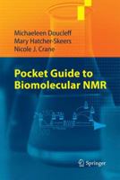 Pocket Guide to Biomolecular NMR 3642162509 Book Cover
