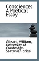 Conscience: A Poetical Essay 1359717382 Book Cover