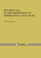 Reusing Ocl in the Definition of Imperative Languages 3832528113 Book Cover