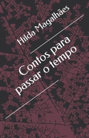 Contos para passar o tempo (Portuguese Edition) B0DQGYY1V6 Book Cover