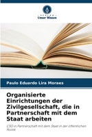 Organisierte Einrichtungen der Zivilgesellschaft, die in Partnerschaft mit dem Staat arbeiten 6207249011 Book Cover