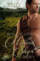 Beneath a Dark Highland Sky 1533059845 Book Cover