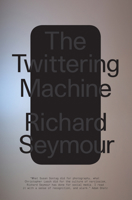 The Twittering Machine 1788739280 Book Cover