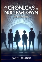 Las Crónicas de Nucleartown: Las Historias Perdidas (Las Cronicas de NuclearTown) (Spanish Edition) B0FPCJDLZ9 Book Cover