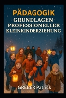 Pädagogik - Grundlagen professioneller Kleinkinderziehung B0GMJZTDHV Book Cover