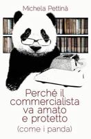 Perché il commercialista va amato e protetto (come i panda) 1519434626 Book Cover