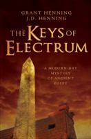The Keys of Electrum: A Modern-Day Mystery of Ancient Egypt 1481867253 Book Cover