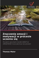 Znaczenie emocji i motywacji w procesie uczenia sie (Polish Edition) 6209637663 Book Cover