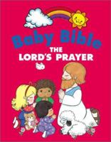 Baby Bible: The Lord's Prayer 0781430356 Book Cover