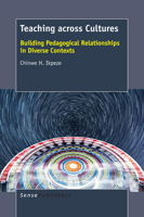 Teaching across Cultures: Building Pedagogical Relationships in Diverse Contexts 9462099812 Book Cover