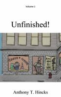 Unfinished! 1641531185 Book Cover