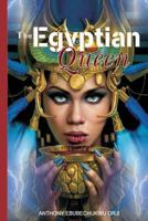 The Egyptian Queen 1982069422 Book Cover