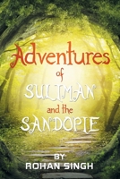 Adventures of Suliman and the Sandopie 1503569934 Book Cover