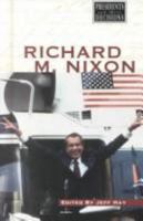 Presidents and Their Decisions - Richard M. Nixon (hardcover edition) (Presidents and Their Decisions) 0737704055 Book Cover