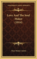 Love and the Soul Maker 1104256959 Book Cover