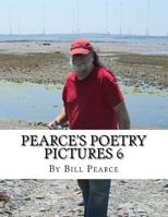 Pearce's Poetry Pictures 6 1983937843 Book Cover