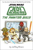Star Wars: Jedi Academy 3 - The Phantom Bully 0545621267 Book Cover