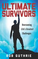 Ultimate Survivors 1621363171 Book Cover