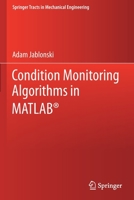 Condition Monitoring Algorithms in MATLAB® 3030627519 Book Cover