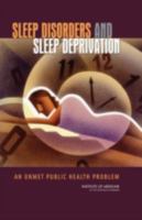 Sleep Disorders And Sleep Deprivation: An Unmet Public Health Problem 0309101115 Book Cover