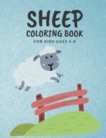 Sheep Coloring Book For Kids Ages 4-8: Farm Animals Coloring Fun And Awesome Coloring Pages For Boys And Girls B0CTH52RP4 Book Cover