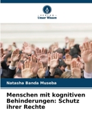 Menschen mit kognitiven Behinderungen: Schutz ihrer Rechte (German Edition) 6208134684 Book Cover
