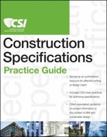 The Csi Construction Specifications Practice Guide 0470635207 Book Cover