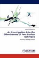 An Investigation into the Effectiveness of Peer Review Technique: in an EFL Writing Context 3846545309 Book Cover