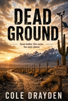 Dead Ground B0H9JMSJ9T Book Cover