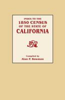 Index to the 1850 Census of the State of California 0806304847 Book Cover