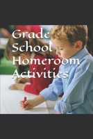 Grade School Homeroom Activities 1521194823 Book Cover