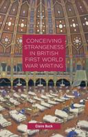 Conceiving Strangeness in British First World War Writing 1137471646 Book Cover