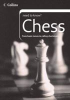Chess (Collins Need to Know?) 0007205953 Book Cover