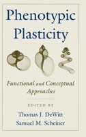 Phenotypic Plasticity: Functional and Conceptual Approaches 0195138961 Book Cover