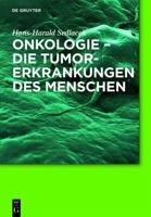 Onkologie - die Tumorerkrankungen des Menschen 3110255111 Book Cover