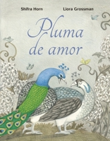 Pluma de amor 8491453458 Book Cover