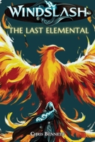 Windslash: The Last Elemental 1836152809 Book Cover