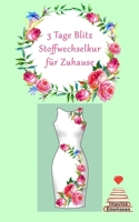 3 Tage Blitz Stoffwechselkur für Zuhause (German Edition) B086PRKDSP Book Cover